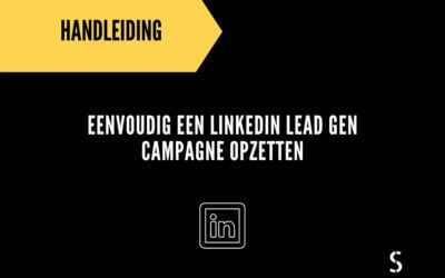 Eenvoudig een LinkedIn Lead Gen Campagne opzetten